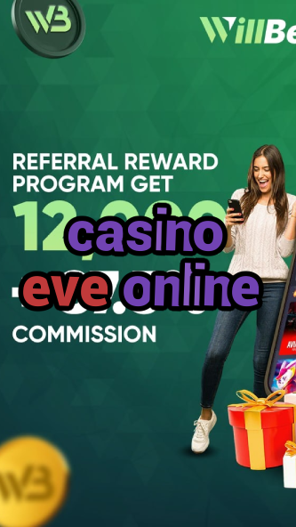 casino eve online-bushsandscasino.igamblinglist.com
