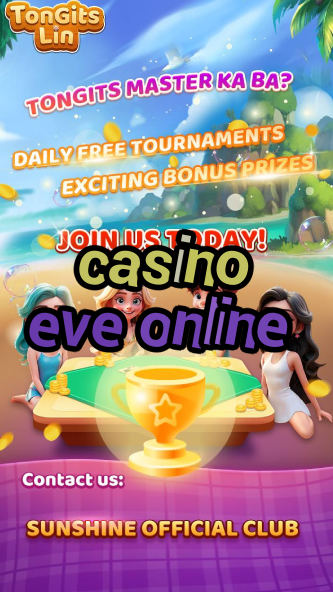 casino eve online-bushsandscasino.igamblinglist.com